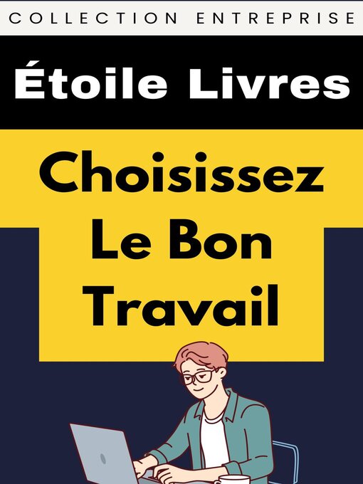 Title details for Choisissez Le Bon Travail by Étoile Livres - Available
